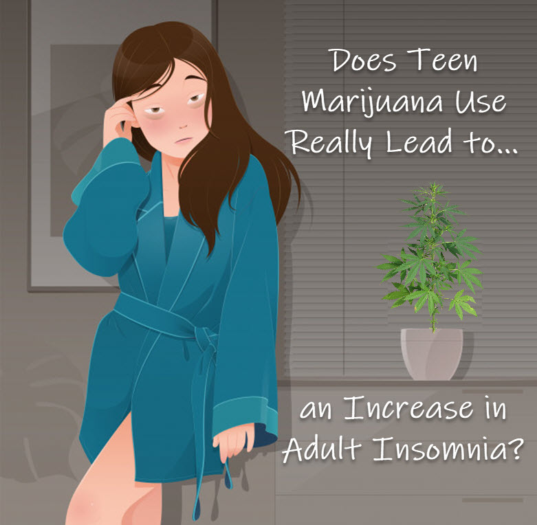 teen cannabis use later insomnia