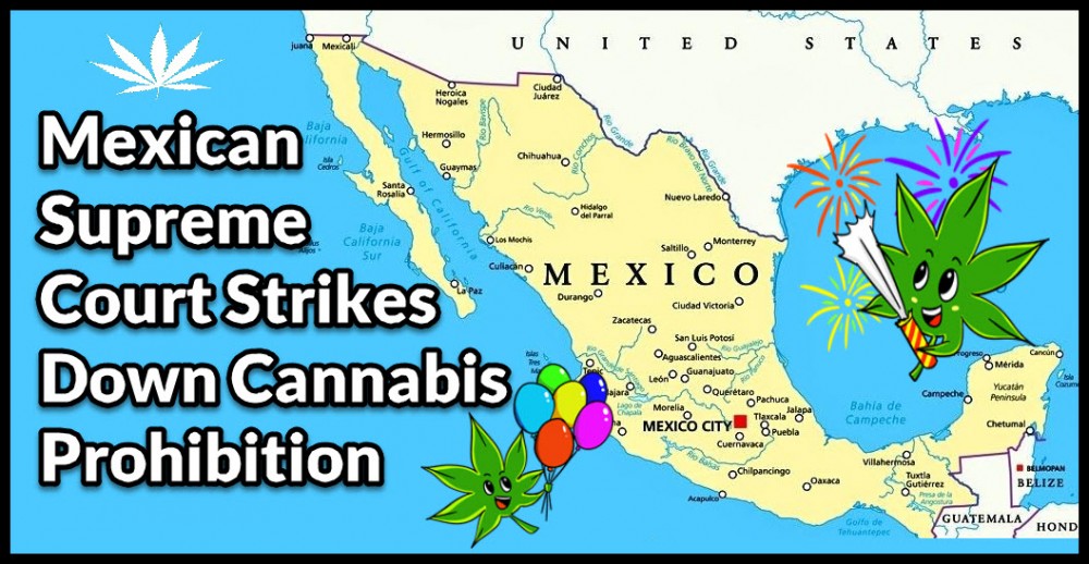 MEXICO LEGALIZES MARIJUANA SUPREME COURT