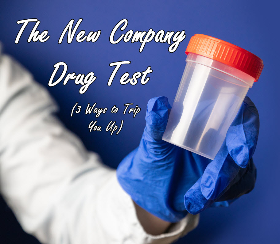 NEW COMPANY AND A DRUG TEST COMING UP