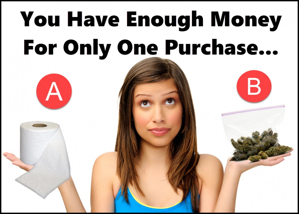 do you buy toilet paper or weed