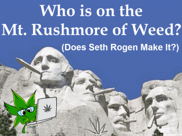 MONT RUSHMORE DE WEED