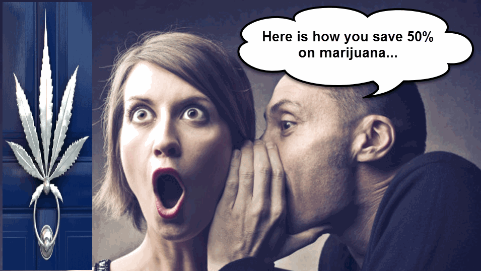 HOW TO SAVE 50% ON MARIJUANA