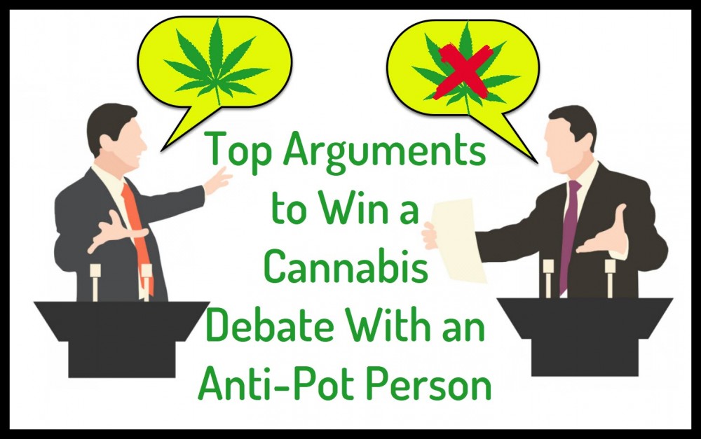 CANNABIS DEBATE ARGUMENTS