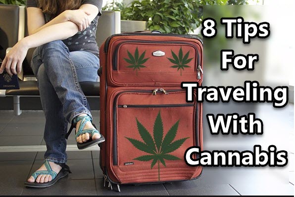 TRAVELING WITH CANNABIS TIPS AND RULES