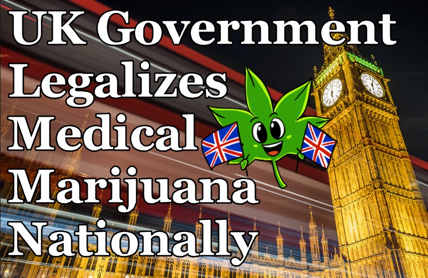 UK LEGALIZES CANNABIS FOR MEDICAL PURPOSES