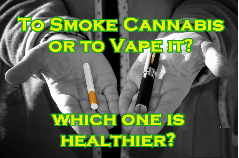 should you smoke or vape marijuana