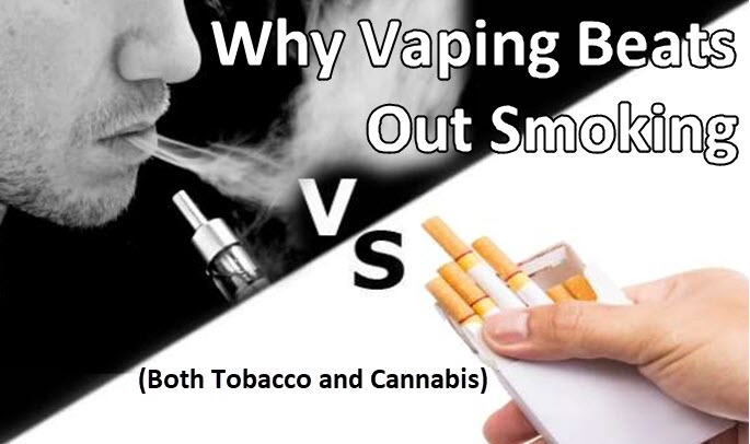 WHY IS VAPING BETTER THAN SMOKING